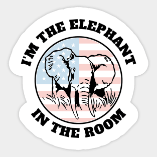 I'm the Elephant in the Room Conservative Republican Sticker